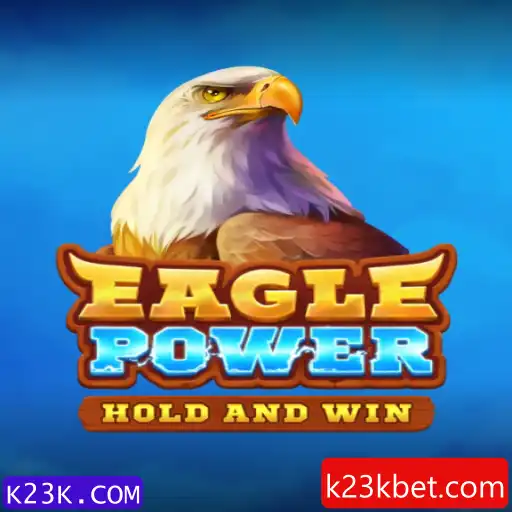 Descubra a Emoção de EaglePower: O Novo Sucesso em K23K.COM